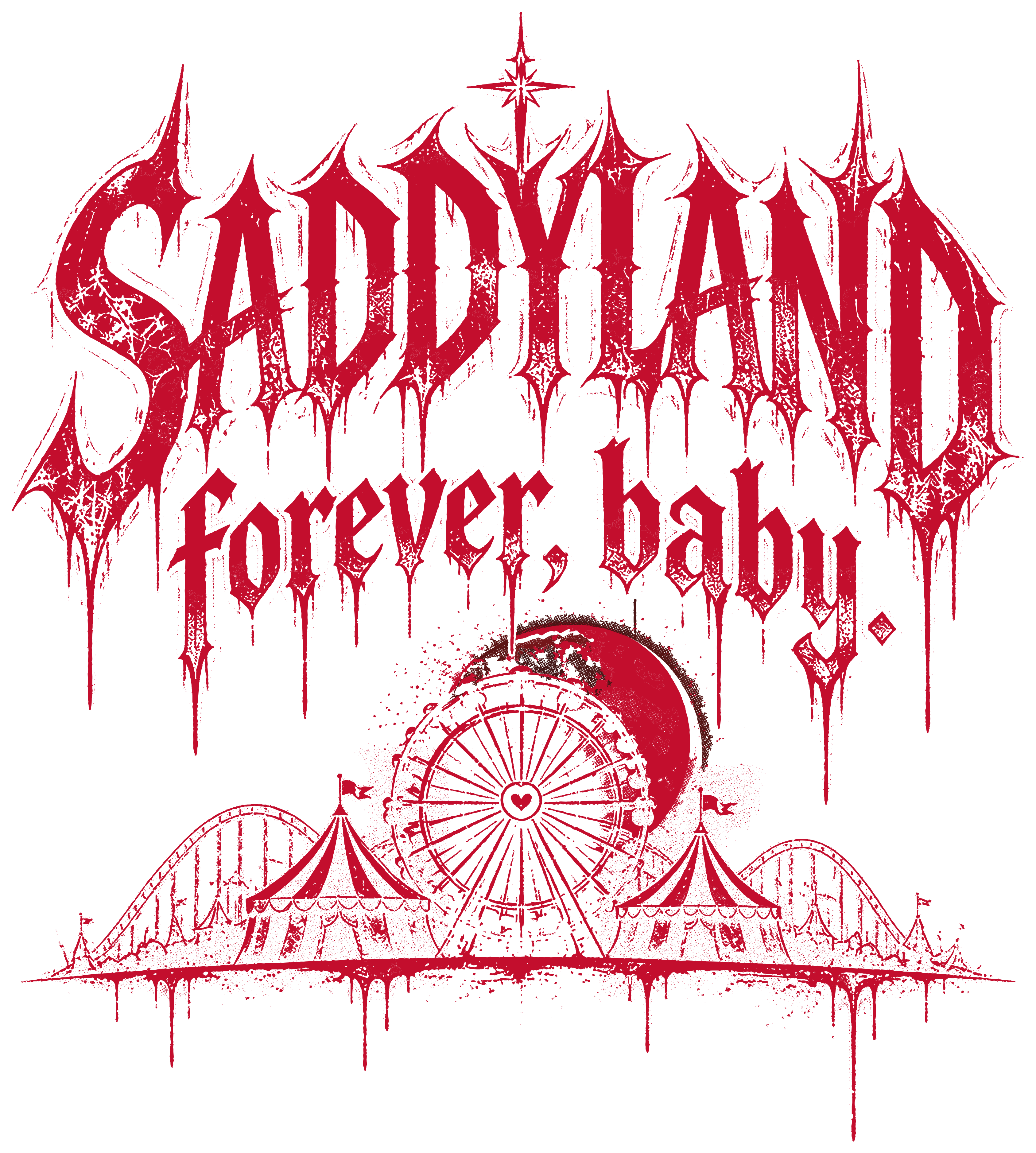 Saddy the Clown SADDYLAND artwork with distressed lettering, amusement park, and Forever Baby motif